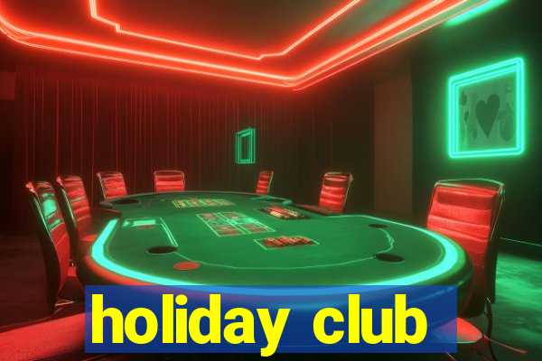 holiday club